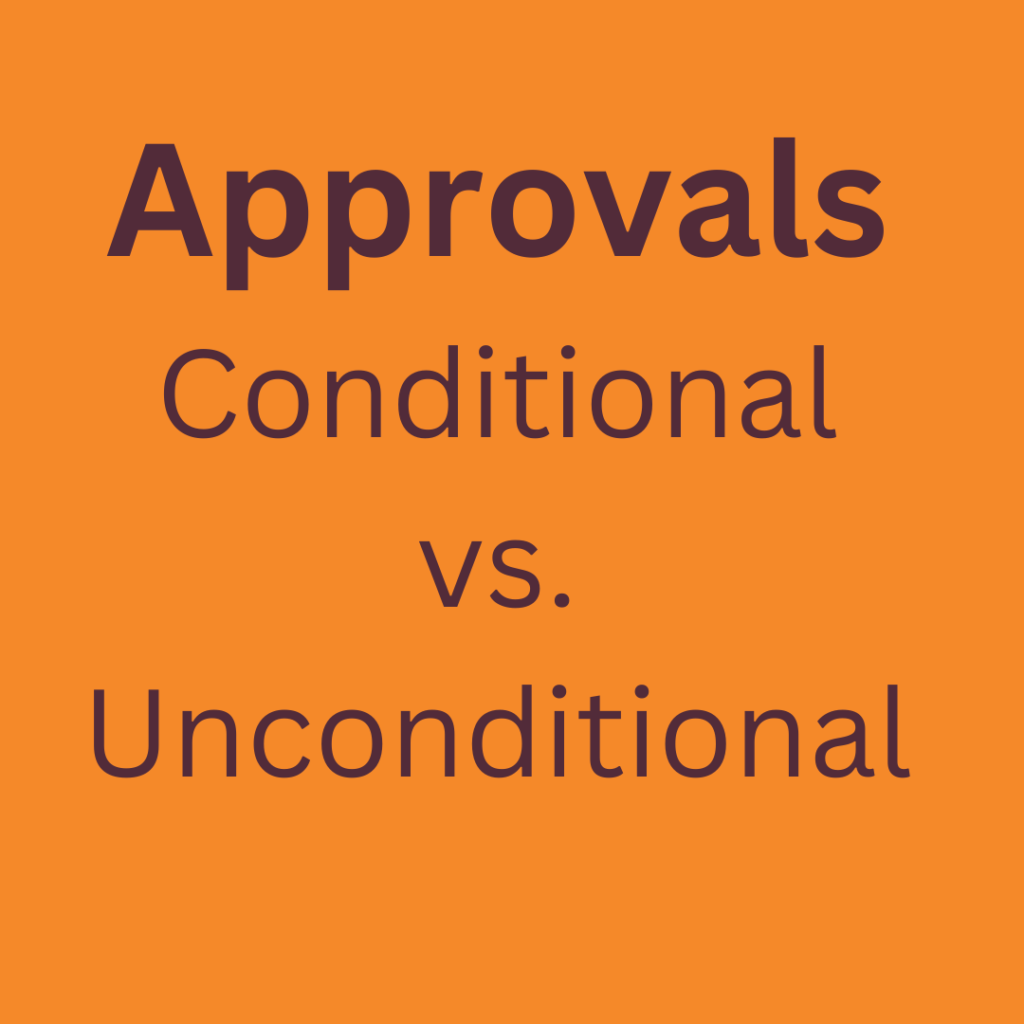 Conditional vs Unconditional Approval
